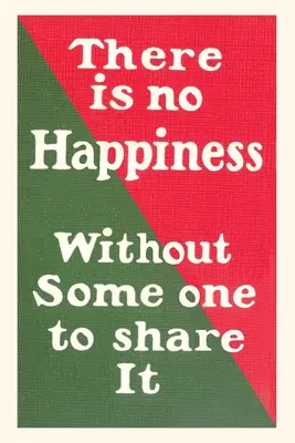 Vintage Journal Žiadne šťastie bez niekoho, kto by sa oň podelil - Vintage Journal No Happiness Without Someone to Share It