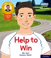 Akadémia hrdinov literatúra faktu: Oxford Level 5, Green Book Band: Help to Win - Hero Academy Non-fiction: Oxford Level 5, Green Book Band: Help to Win