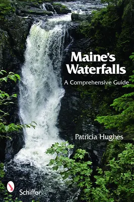 Vodopády v Maine: Vodopády: Komplexný sprievodca - Maine's Waterfalls: A Comprehensive Guide