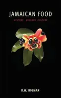 Jamajské potraviny: história, biológia, kultúra - Jamaican Food: History, Biology, Culture
