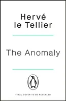 Anomália - Myslenie ohýbajúci triler, ktorého sa predalo 1 milión výtlačkov - Anomaly - The mind-bending thriller that has sold 1 million copies