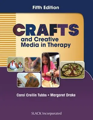 Remeslá a kreatívne médiá v terapii - Crafts and Creative Media in Therapy