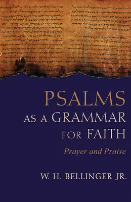 Žalmy ako gramatika viery: Modlitba a chvála - Psalms as a Grammar for Faith: Prayer and Praise