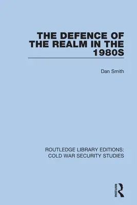 Obrana kráľovstva v 80. rokoch 20. storočia - The Defence of the Realm in the 1980s