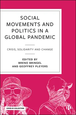 Sociálne hnutia a politika počas Covid-19: Kríza, solidarita a zmena počas globálnej pandémie - Social Movements and Politics During Covid-19: Crisis, Solidarity and Change in a Global Pandemic
