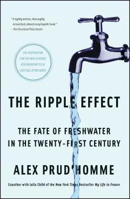 Vlnový efekt: Osud sladkej vody v dvadsiatom prvom storočí - The Ripple Effect: The Fate of Freshwater in the Twenty-First Century