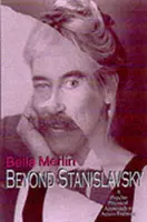 Za hranice Stanislavského - Psychofyzický prístup k hereckému tréningu - Beyond Stanislavsky - The Psycho-Physical Approach to Actor Training