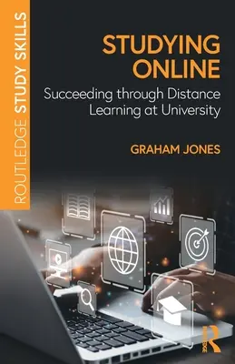 Štúdium online: Úspešné diaľkové štúdium na univerzite - Studying Online: Succeeding through Distance Learning at University