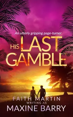 JEJICH POSLEDNÁ HRAČKA úplne strhujúci page-turner - HIS LAST GAMBLE an utterly gripping page-turner