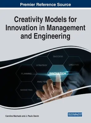 Modely kreativity pre inovácie v manažmente a inžinierstve - Creativity Models for Innovation in Management and Engineering