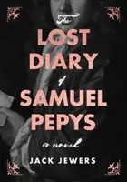 Stratený denník Samuela Pepysa - Lost Diary of Samuel Pepys