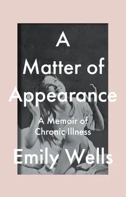 A Matter of Appearance: A Memoir (Spomienky) - A Matter of Appearance: A Memoir