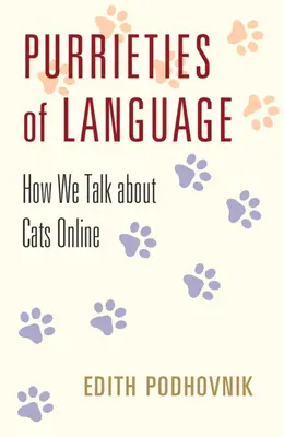 Čistoty jazyka - Ako hovoríme o mačkách online - Purrieties of Language - How We Talk about Cats Online