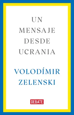 Un Mensaje Desde Ucrania / Odkaz z Ukrajiny - Un Mensaje Desde Ucrania / A Message from Ukraine