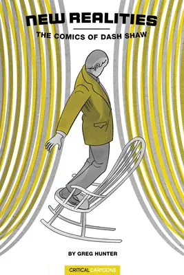 Nové skutočnosti: Komiksy Dasha Shawa - New Realities: The Comics of Dash Shaw