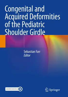 Vrodené a získané deformity detského ramenného pletenca - Congenital and Acquired Deformities of the Pediatric Shoulder Girdle