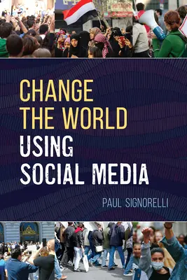 Zmeniť svet pomocou sociálnych médií - Change the World Using Social Media