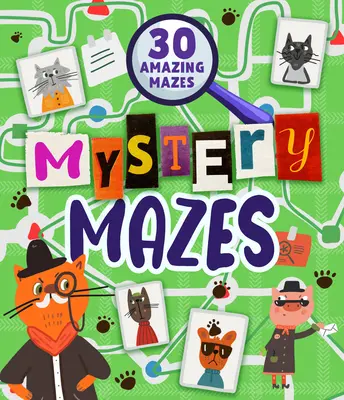 Záhadné bludiská: 30 úžasných bludísk - Mystery Mazes: 30 Amazing Mazes