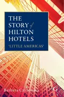 Príbeh hotelov Hilton - 