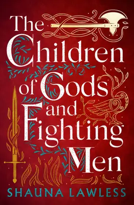 Deti bohov a bojovníci: Dedičstvo bohov a bohyň: 1. diel - The Children of Gods and Fighting Men: Volume 1