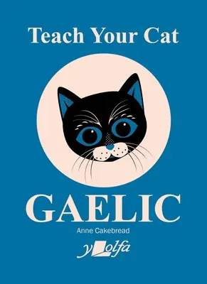 Naučte svoju mačku gaelsky - Teach Your Cat Gaelic