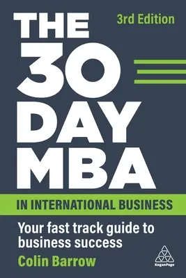 30-dňový titul MBA v medzinárodnom obchode: Váš rýchly sprievodca na ceste k úspechu v podnikaní - The 30 Day MBA in International Business: Your Fast Track Guide to Business Success