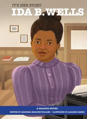 Je to jej príbeh Ida B. Wells: Vydanie: grafický román - It's Her Story Ida B. Wells: A Graphic Novel
