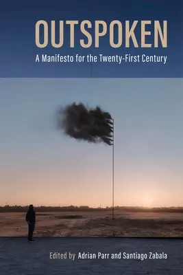 Outspoken: Manifest pre dvadsiate prvé storočie - Outspoken: A Manifesto for the Twenty-First Century