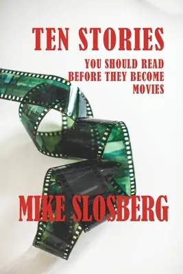 Desať príbehov, ktoré by ste si mali prečítať skôr, ako sa stanú filmom - Ten Stories You Should Read Before They Become Movies