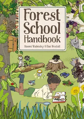 Príručka lesnej školy - Forest School Handbook