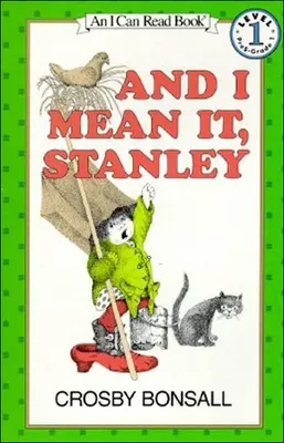 A myslím to vážne, Stanley - And I Mean It, Stanley