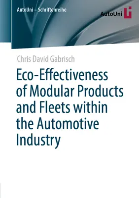Ekologická účinnosť modulárnych výrobkov a vozových parkov v automobilovom priemysle - Eco-Effectiveness of Modular Products and Fleets Within the Automotive Industry