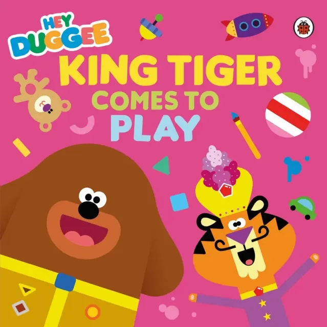 Hej Duggee: Kráľ tiger si ide hrať - Hey Duggee: King Tiger Comes to Play