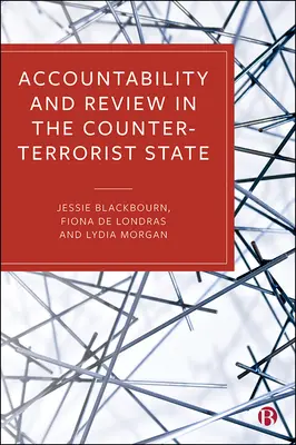 Zodpovednosť a kontrola v protiteroristickom štáte - Accountability and Review in the Counter-Terrorist State