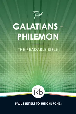Čítateľná Biblia: Galaťanom - Filemonovi - The Readable Bible: Galatians - Philemon
