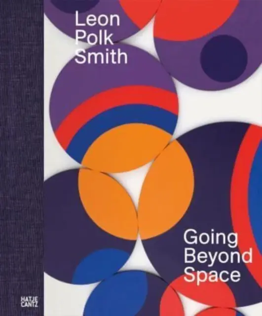 Leon Polk Smith: Smith Smith: Vydanie sa za hranice vesmíru - Leon Polk Smith: Going Beyond Space