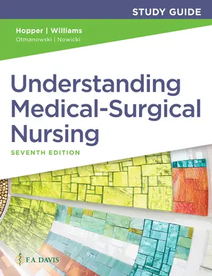 Študijná príručka k učebnici Understanding Medical-Surgical Nursing - Study Guide for Understanding Medical-Surgical Nursing