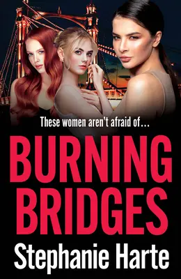 Horiace mosty - Burning Bridges