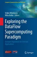 Skúmanie paradigmy superpočítačového toku dát: Príklady algoritmov pre vybrané aplikácie - Exploring the Dataflow Supercomputing Paradigm: Example Algorithms for Selected Applications