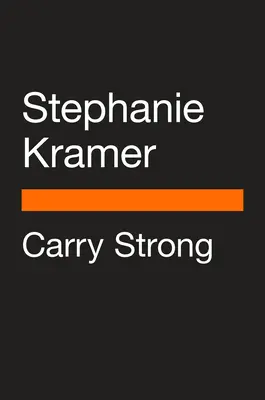 Carry Strong: Vydanie publikácie: Silný prístup k tehotenstvu a práci - Carry Strong: An Empowered Approach to Navigating Pregnancy and Work