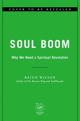 Soul Boom: Prečo potrebujeme duchovnú revolúciu - Soul Boom: Why We Need a Spiritual Revolution