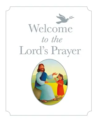 Vitajte v Pánovej modlitbe - Welcome to the Lord's Prayer