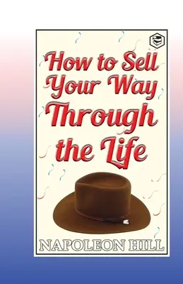 Ako predať svoj život - How to sell your way through the life