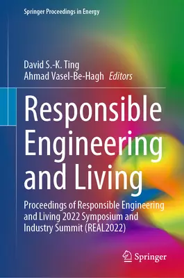 Zodpovedné inžinierstvo a život: Zborník zo sympózia a priemyselného summitu Zodpovedné inžinierstvo a život 2022 - Responsible Engineering and Living: Proceedings of Responsible Engineering and Living 2022 Symposium and Industry Summit