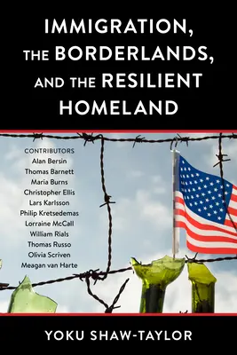 Imigrácia, pohraničie a odolná vlasť - Immigration, the Borderlands, and the Resilient Homeland