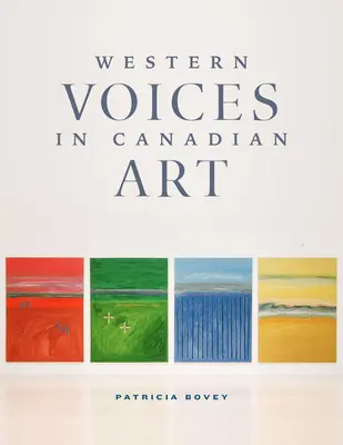 Západné hlasy v kanadskom umení - Western Voices in Canadian Art