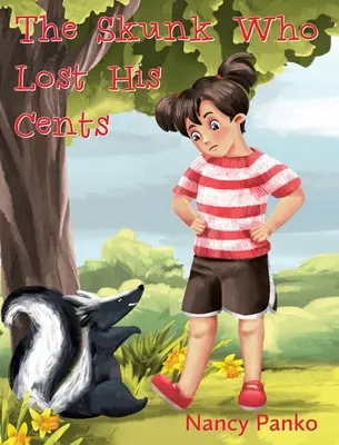Skunk, ktorý stratil svoje centy - The Skunk Who Lost His Cents