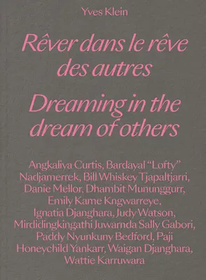 Yves Klein: Snívanie vo sne iných - Yves Klein: Dreaming in the Dream of Others