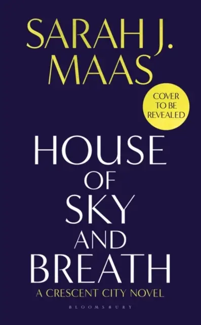 Dom oblohy a dychu - Neprehliadnuteľný bestseller Sunday Times č. 1 od autora multimiliónového predaja Dvor tŕňov a ruží. - House of Sky and Breath - The unmissable #1 Sunday Times bestseller, from the multi-million-selling author of A Court of Thorns and Roses.