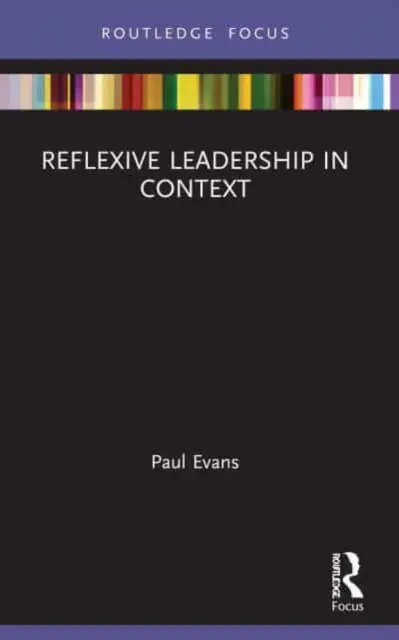 Reflexívne vedenie v súvislostiach - Reflexive Leadership in Context